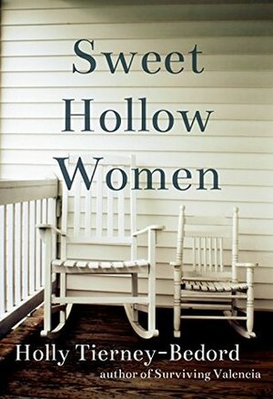 Sweet Hollow Women by Holly Tierney-Bedord