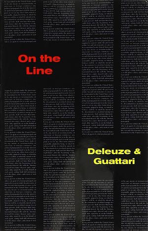 On The Line by Gilles Deleuze, Gilles Deleuze, Félix Guattari