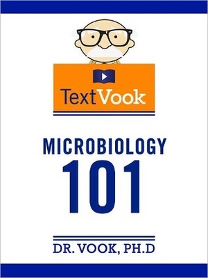 Microbiology 101: The TextVook by Vook