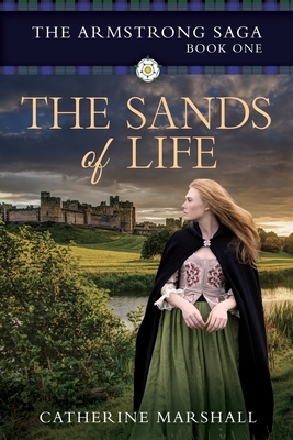 The Sands of Life by Catherine Marshall