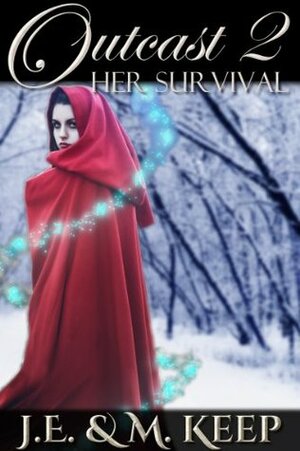 Her Survival by M. Keep, J.E. Keep