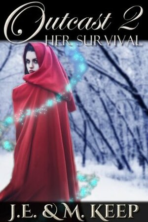 Her Survival by J.E. Keep, M. Keep