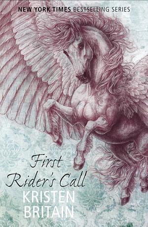 First Rider's Call: Book Two by Kristen Britain