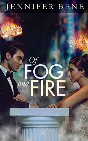 Of Fog and Fire by Jennifer Bene