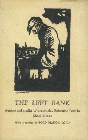 The Left Bank, and Other Stories by Jean Rhys, Ford Madox Ford