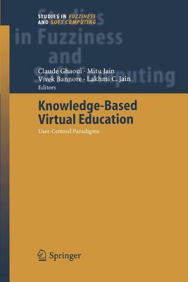 Knowledge-Based Virtual Education: User-Centred Paradigms by 