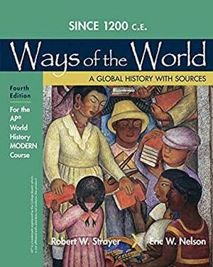 1200 Update Ways of the World with Sources for the AP® Modern Course by Eric W. Nelson, Robert W. Strayer