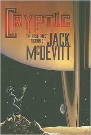 Cryptic: The Best Short Fiction of Jack McDevitt by Jack McDevitt