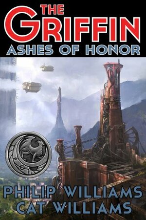 Ashes of Honor by Cat Williams, Philip Williams