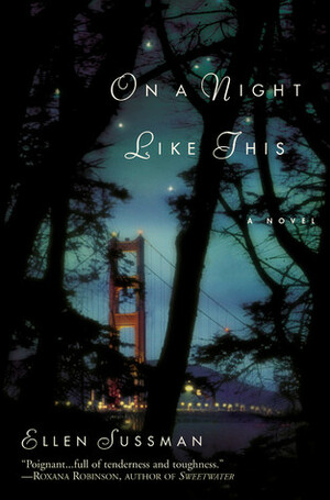 On a Night Like This by Ellen Sussman