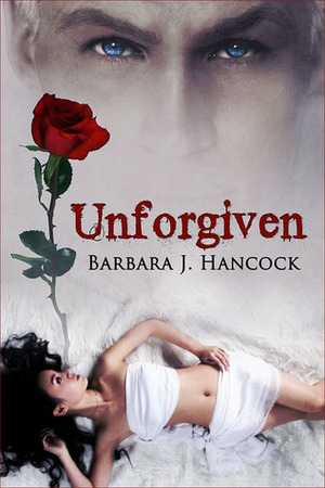 Unforgiven by Barbara J. Hancock