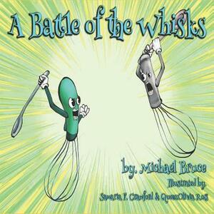 A Battle of the Whisks by Michael Bruce