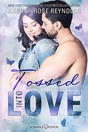 Tossed Into Love by Aurora Rose Reynolds