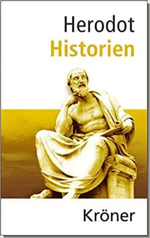 Historien: Deutsche Gesamtausgabe by Herodotus