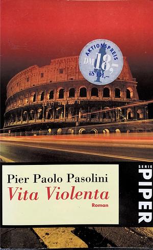 Vita violenta: Roman by Pier Paolo Pasolini