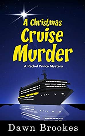 A Christmas Cruise Murder by Dawn Brookes