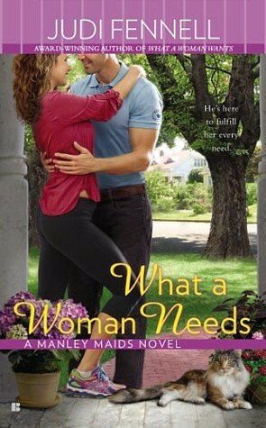 What a Woman Needs by Judi Fennell