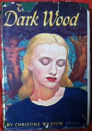 The Dark Wood by Christine Weston