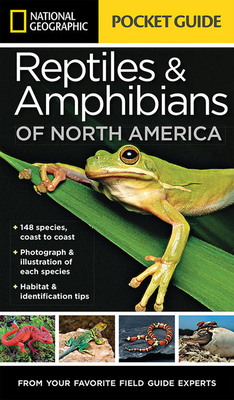 National Geographic Pocket Guide to Reptiles and Amphibians of North America by Catherine H. Howell