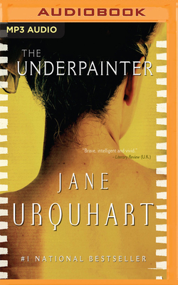 The Underpainter by Jane Urquhart