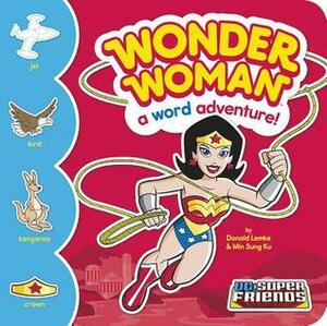 Wonder Woman: A Word Adventure! by Donald B. Lemke