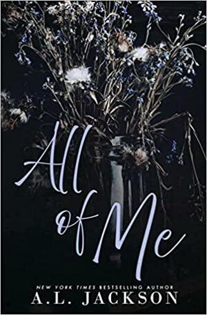 All of Me (Alternate Cover) by A.L. Jackson