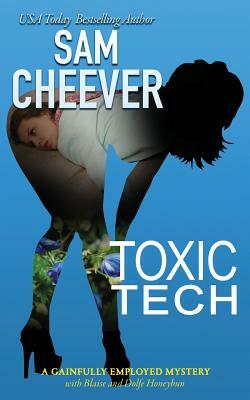 Toxic Tech by Sam Cheever