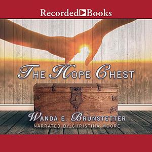 The Hope Chest by Wanda E. Brunstetter