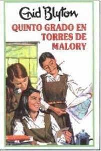 Quinto Grado En Torres De Malory by Enid Blyton