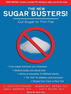 The New Sugar Busters!: Cut Sugar to Trim Fat by Sam S. Andrews, Morrison C. Bethea, Luis A. Balart