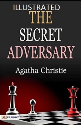 The Secret Adversary Illustrated by Agatha Christie