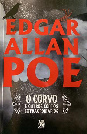 O Corvo e Outros Contos Extraordinários - Edgar Allan Poe by Edgar Allan Poe