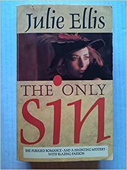 The Only Sin by Julie Ellis