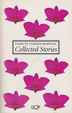 Collected Stories, 1970-1995 by Janette Turner Hospital
