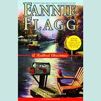 A Redbird Christmas by Fannie Flagg