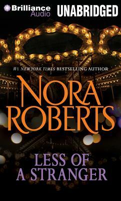 Less of a Stranger by Nora Roberts