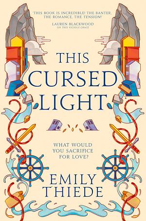 This Cursed Light by Emily Thiede