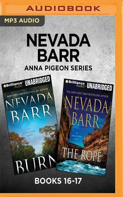 Nevada Barr Anna Pigeon Series: Books 16-17: Burn & the Rope by Nevada Barr