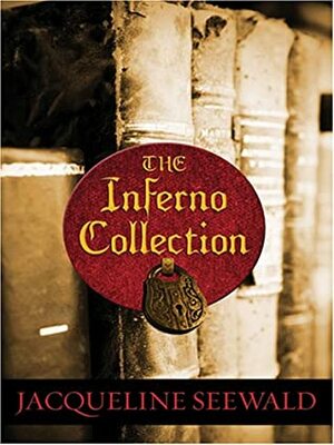 The Inferno Collection by Jacqueline Seewald