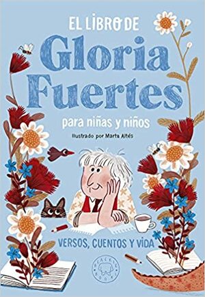 El libro de Gloria Fuertes para niñas y niños: Versos, cuentos y vida by Gloria Fuertes