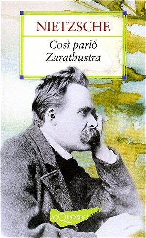 Così parlò Zarathustra by Friedrich Nietzsche, Spectrum Classics