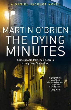 The Dying Minutes by Martin O'Brien