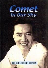 Comet In Our Sky: Lim Chin Siong In History by Jomo K.S., Tan Jing Quee