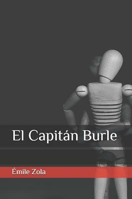 El Capitán Burle by Émile Zola