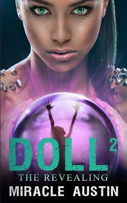 Doll 2: The Revealing by Miracle Austin