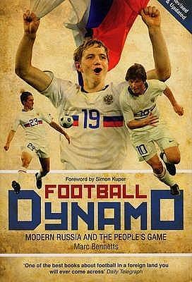 Football Dynamo by Marc Bennetts, Marc Bennetts
