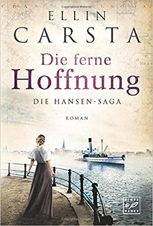 Die ferne Hoffnung by Ellin Carsta