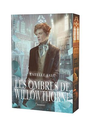 Les Ombres de Willowthorne by Estelle Faye