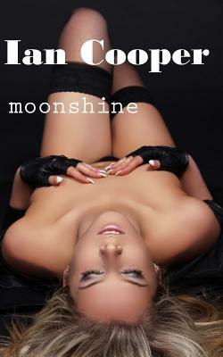 Moonshine by Ian Cooper