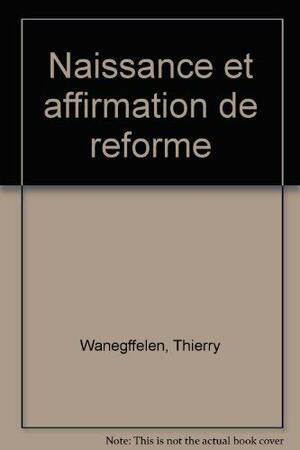 Naissance Et Affirmation de La Reforme by Jean Delumeau